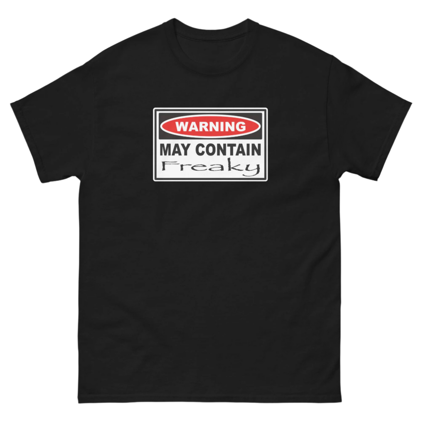 MAY CONTAIN FREAKY TEE!