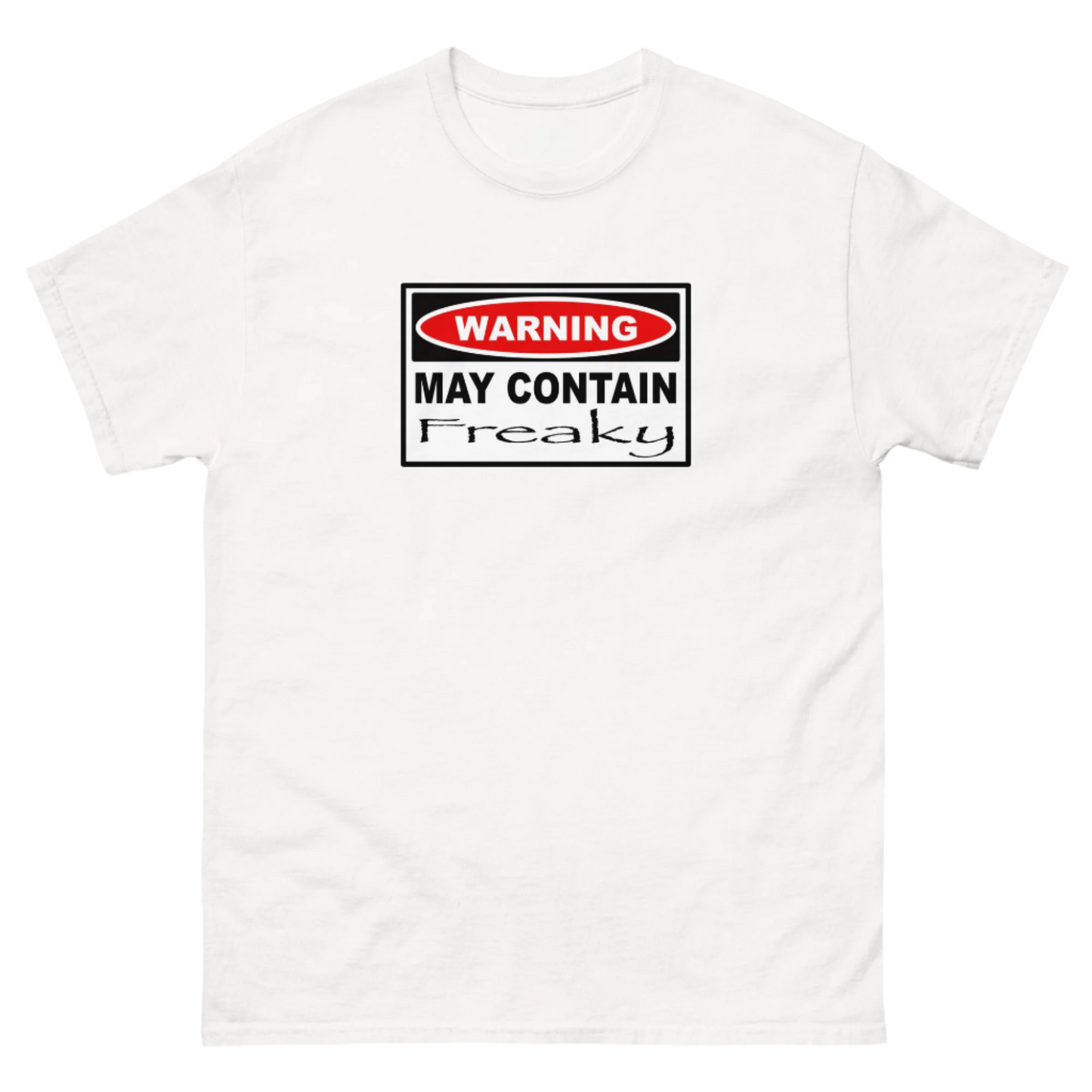 MAY CONTAIN FREAKY TEE!